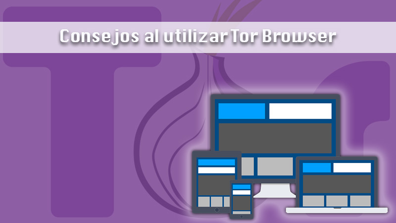 Tips when using Tor Browser