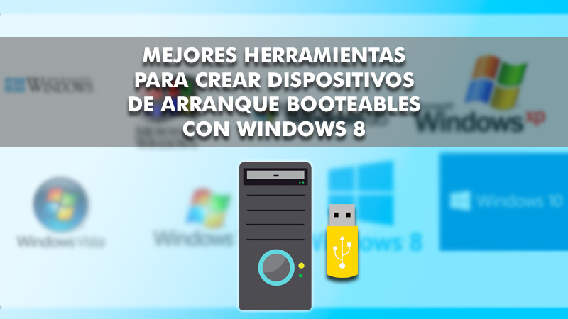 List of the best tools to create bootable boot devices with Windows 8