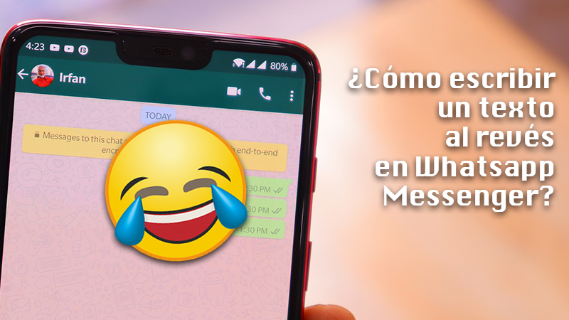 Learn step by step how to write a text backwards in WhatsApp Messenger from scratch