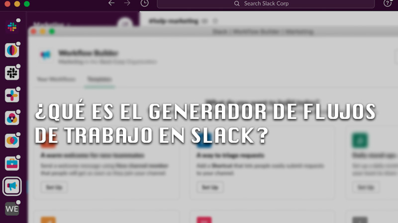 What is the Slack Workflow Builder and what is it for?