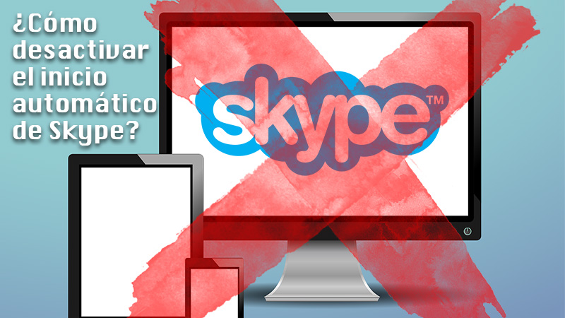 Learn step by step how to disable the automatic start of Skype on all your devices quickly and easily