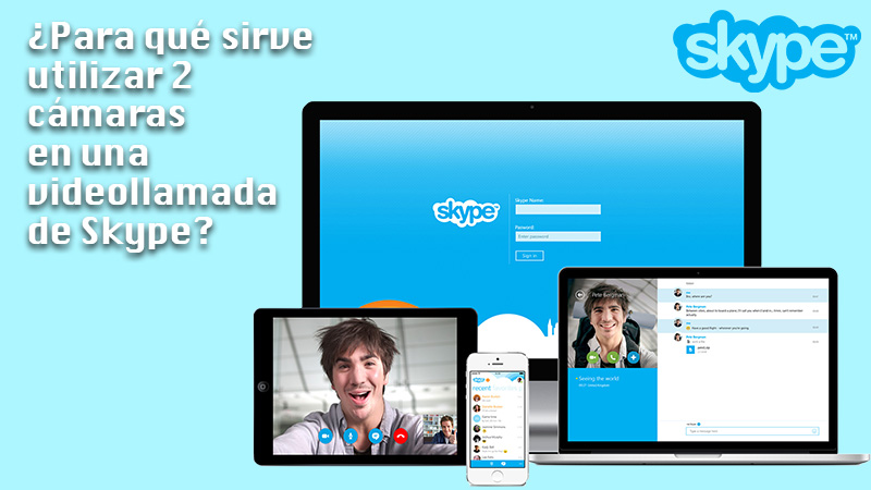 What is the use of using 2 cameras in a Skype video call?  Main utilities